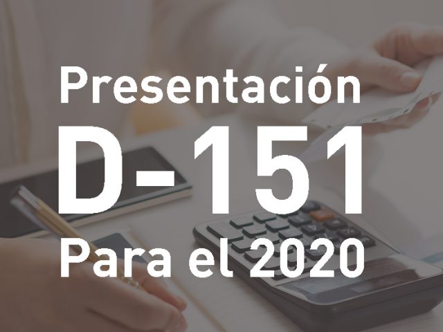 Eliminación de la D-151 para Comprobantes Electrónicos