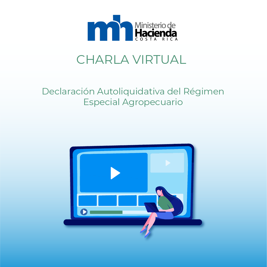 Charla virtual de Hacienda - Declaración Autoliquidativa del Régimen Especial Agropecuario