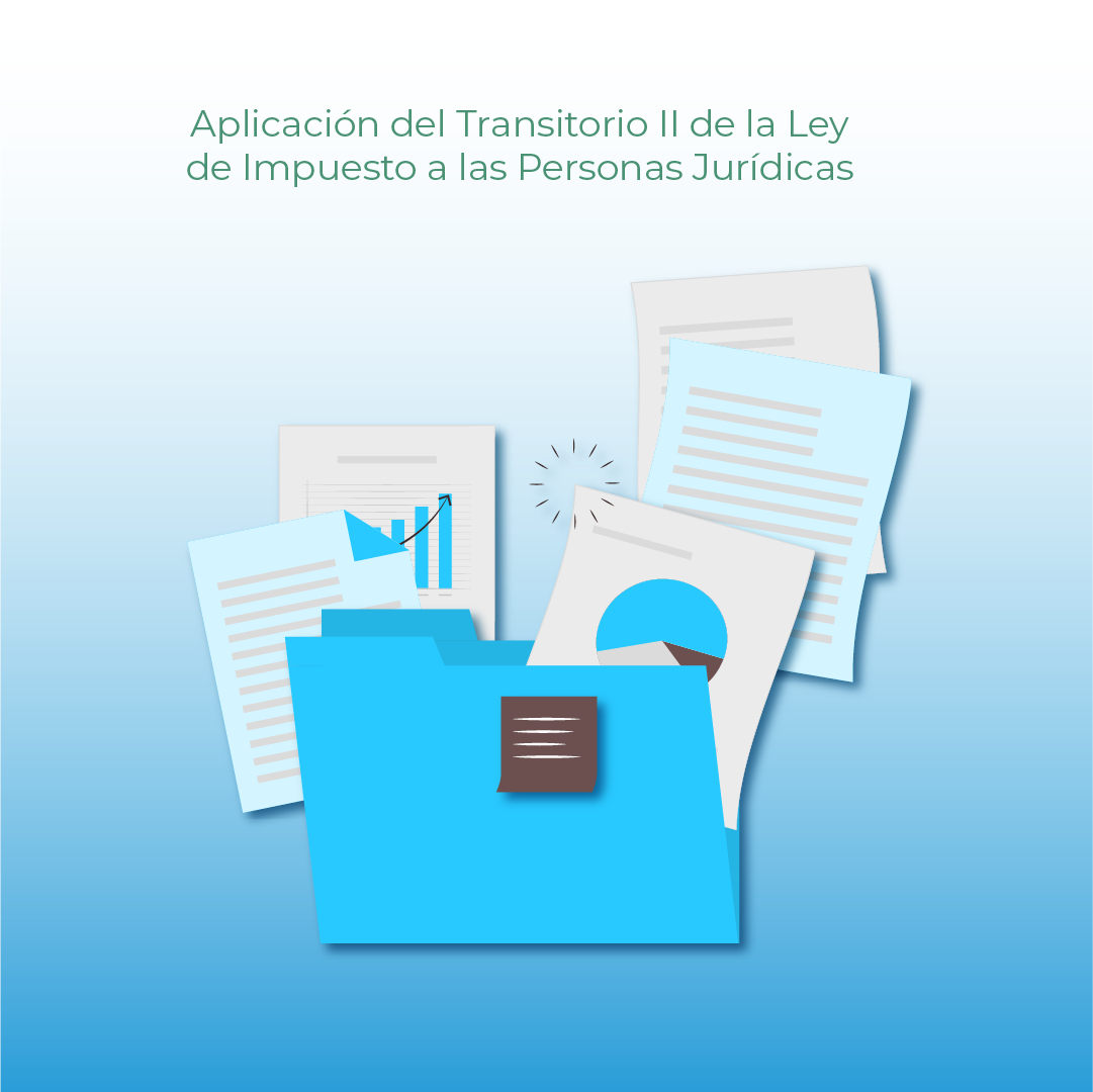 Aplicación del Transitorio II de la Ley de Impuesto a las Personas Jurídicas