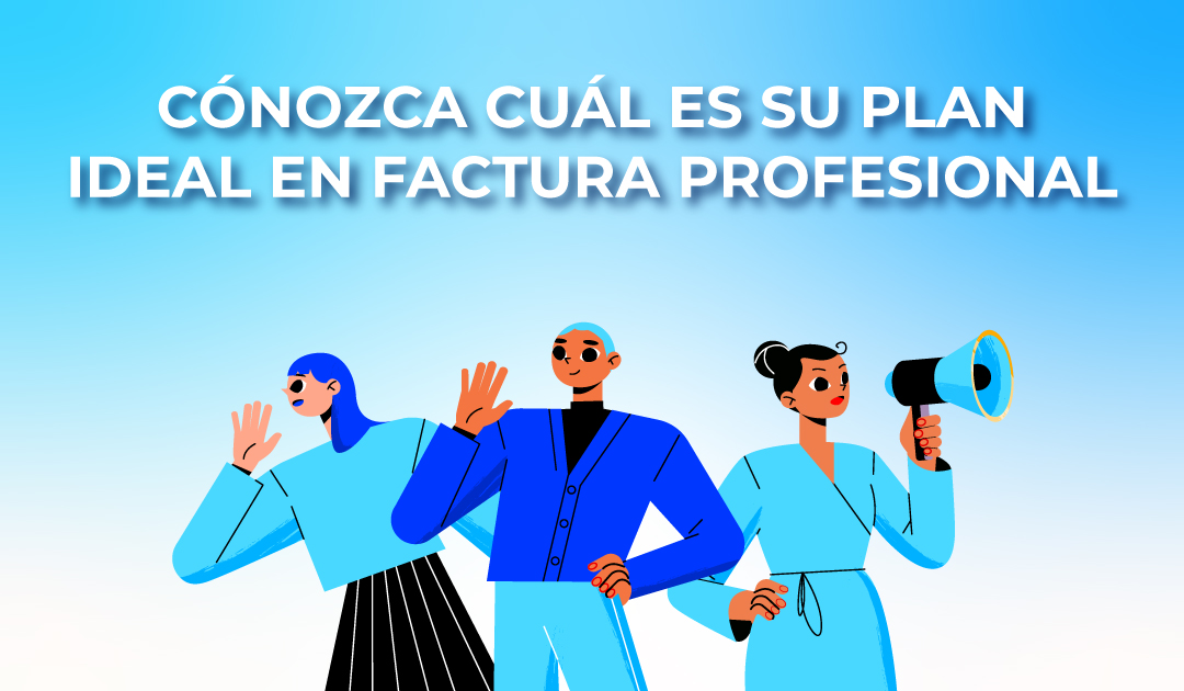 Cónozca cuál es el plan ideal para su negocio