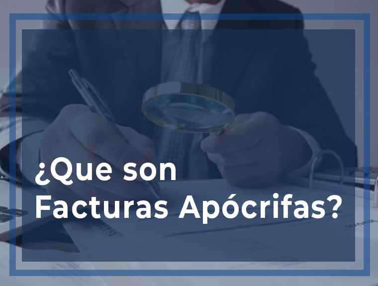 ¿Sabes que son facturas apócrifas?